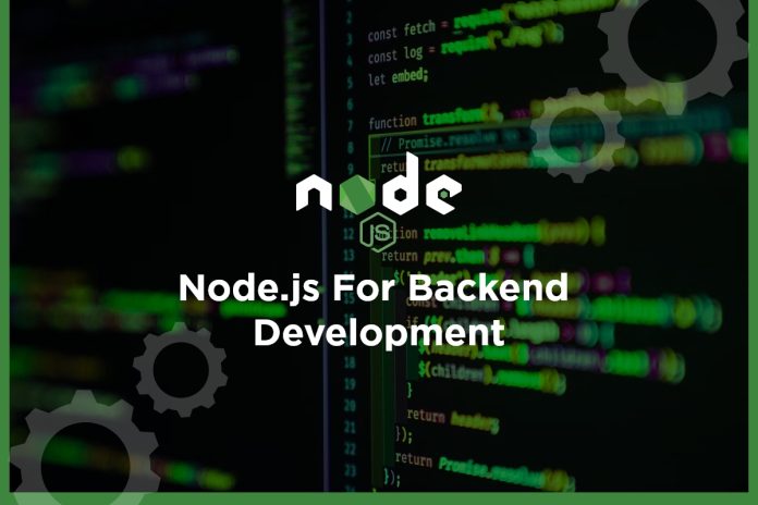 Node.js For Backend Development